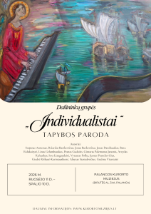 Lietuvos dailininkų sąjungos tapytojų asociacijos „Individualistai“ paroda